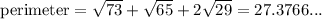 \textrm{perimeter} =  \sqrt{73} + \sqrt{65} + 2 \sqrt{29} = 27.3766...