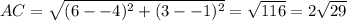AC=\sqrt{(6 - -4)^2+(3--1)^2} = \sqrt{116}= 2 \sqrt{29}