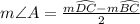 m\angle A=\frac{m\widehat{DC}-m\widehat{BC}}{2}