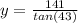y=\frac{141}{tan(43)}