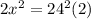 2x^2=24^2(2)