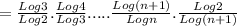 \\ =\frac{Log3}{Log2}.\frac{Log4}{Log3}.....\frac{Log(n+1)}{Logn}.\frac{Log2}{Log(n+1)}\\ \\