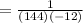 =\frac{1}{(144)(-12)}