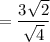 = \dfrac{3\sqrt{2}}{\sqrt{4}}