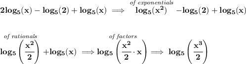 \bf 2log_5(x)-log_5(2)+log_5(x)\implies {\stackrel{\textit{of exponentials}}{log_5(x^2)}-log_5(2)}+log_5(x) \\\\\\ \stackrel{\textit{\textit{of rationals}}}{log_5\left( \cfrac{x^2}{2} \right)}+log_5(x)\implies \stackrel{\textit{of factors}}{log_5\left(\cfrac{x^2}{2}\cdot x  \right)}\implies log_5\left( \cfrac{x^3}{2} \right)