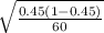 \sqrt{\frac{0.45(1-0.45)}{60}}