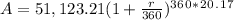 A = 51,123.21( 1+ \frac{r}{360})^3^6^0^*^2^0^.^1^7