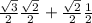 \frac{\sqrt{3}}{2}\frac{\sqrt{2}}{2}+\frac{\sqrt{2}}{2}\frac{1}{2}