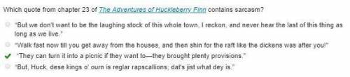 Which quote crome chapter 23 of the adventures of huckleberry finn contains sarcasm