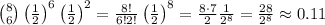 \binom{8}{6}\left(\frac{1}{2}\right)^6\left(\frac{1}{2}\right)^2 = \frac{8!}{6!2!}\left(\frac{1}{2}\right)^8 = \frac{8\cdot 7}{2} \frac{1}{2^8} = \frac{28}{2^8} \approx 0.11