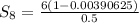 S_{8}=\frac{6(1-0.00390625)}{0.5}