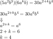 (5a^2b^3)(6a^kb)=30a^{2+k}b^4\\\\30a^{2+k}b^4=30a^6b^4\\\Downarrow\\&#10;a^{2+k}=a^6\\&#10;2+k=6\\&#10;k=4&#10;