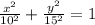 \frac{x^{2} }{10^{2} } +\frac{y^{2} }{15^{2} } =1