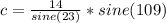 c =\frac{14}{sine (23)}*sine(109)