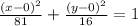 \frac{(x-0)^2}{81}+\frac{(y-0)^2}{16}=1