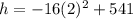 h = -16 (2) ^ 2 + 541&#10;