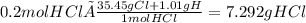 0.2molHCl ×   \frac{35.45gCl+1.01gH}{1mol HCl} =7.292gHCl