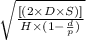 \sqrt{\frac{[(2 \times D \times S)]}{H \times (1 - \frac{d}{p} )} }