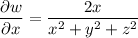 \dfrac{\partial w}{\partial x}=\dfrac{2x}{x^2+y^2+z^2}
