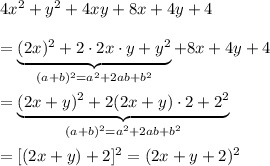 4x^2+y^2+4xy+8x+4y+4\\\\=\underbrace{(2x)^2+2\cdot2x\cdot y+y^2}_{(a+b)^2=a^2+2ab+b^2}+8x+4y+4\\\\=\underbrace{(2x+y)^2+2(2x+y)\cdot2+2^2}_{(a+b)^2=a^2+2ab+b^2}\\\\=[(2x+y)+2]^2=(2x+y+2)^2