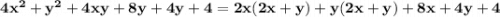 \mathbf{4x^2 + y^2 + 4xy + 8y + 4y + 4 = 2x(2x + y) + y(2x + y)  + 8x + 4y + 4}