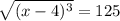 \sqrt{(x-4)^3}=125