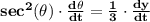\mathbf{sec^2(\theta) \cdot \frac{d\theta}{dt} = \frac{1}{3} \cdot \frac{dy}{dt}}