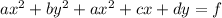 ax ^ 2 + by ^ 2 + ax ^ 2 + cx + dy = f&#10;