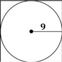Linda throws a dart that hits the square shown below:  a square is drawn. a circle of radius 9 units