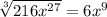 \sqrt[3]{216 x^{27} } =6 x^{9}
