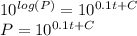 10^{log(P)}=10^{0.1t+C}\\ P=10^{0.1t+C}
