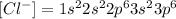 [Cl^-]=1s^22s^22p^63s^23p^6