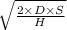 \sqrt{\frac{2\times D \times S}{H} }