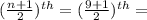 (\frac{n+1}{2})^{th}=(\frac{9+1}{2})^{th}=