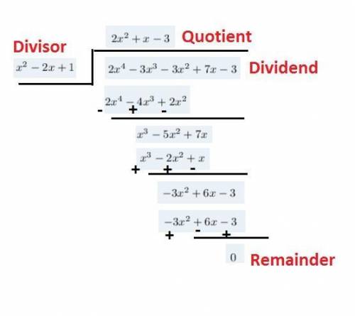 What is the quotient (2x4  – 3x3  – 3x2  + 7x  – 3) ÷ (x2  – 2x  + 1)