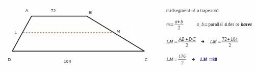 Line lm is the midsegment of trapezoid abcd. line ab=72 and dc=104. what is the measurement of line