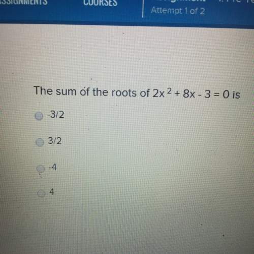 The sum of the roots of 2x squared + 8x -3=0 is?