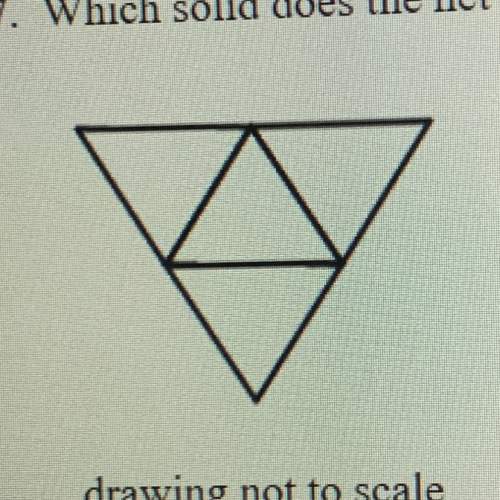 Which solid does the net form square pyramid triangular prism triangular pyramid &lt;