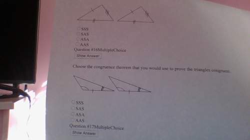 Choose the congruence theorem that you would use to prove the triangles congruent for the last one s