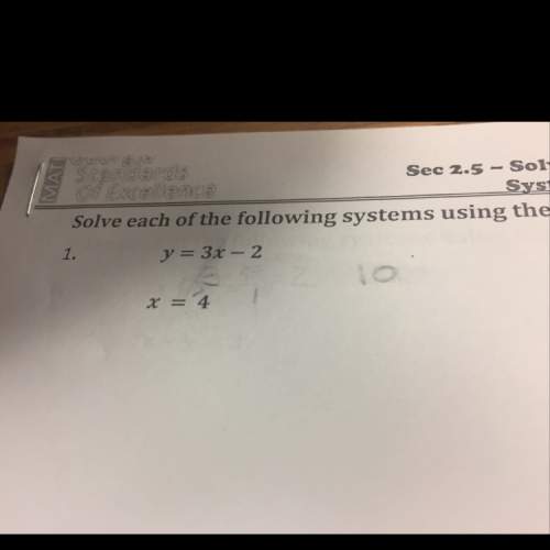 Question is "solve each of the following systems using substitution method