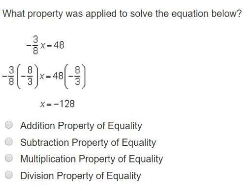What property was applied to solve the equation below? i really need . picture included.