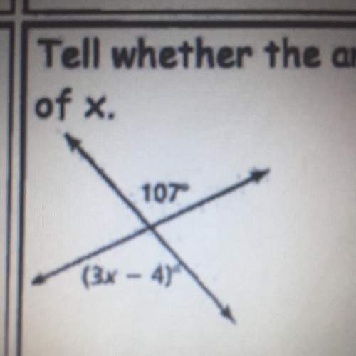 Tell whether the angles are adjacent or vertical. then find the value of x