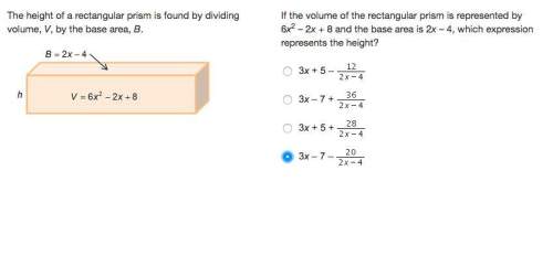 The height of a rectangular prism is found by dividing volume, v, by the base area, b.