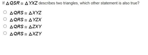 Describes two triangles, which other statement is also true?