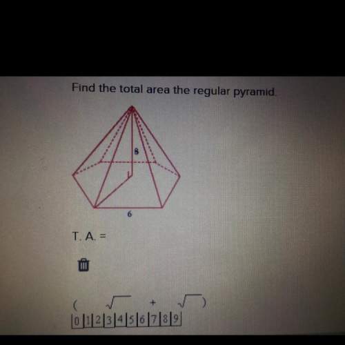Find the total area of the regular pyramid? t.a.=  can you fill in the blanks and also explai