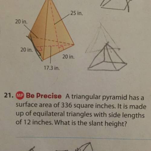 Atriangular pyramid has a surface area of 336 square inches. it is made up of equilateral triangles