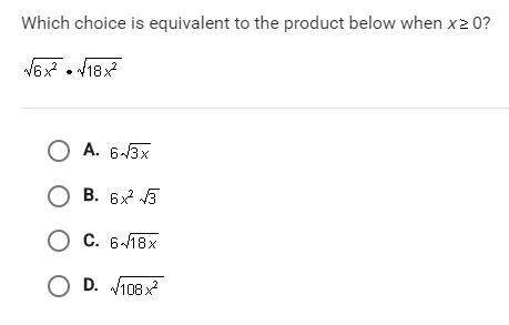 Which choice is equivalent to the product below for when x&gt; / 0