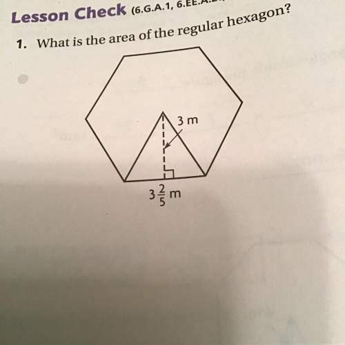 What is the area of the regular hexagon? this is due tomorrow ! : )