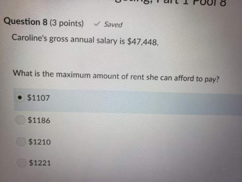 Caroline's gross annual salary is $47,448 what is the max amount of rent she can afford to pay?
