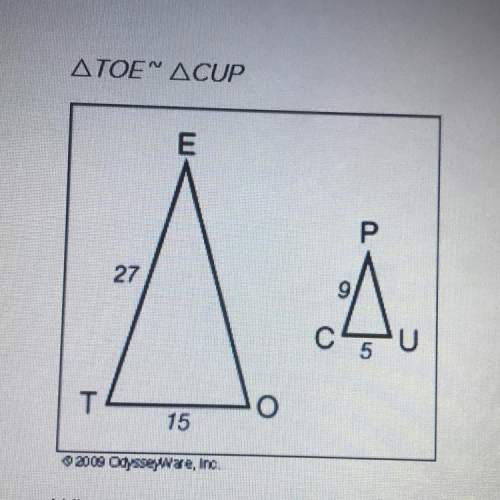 What is the scale factor of △toe to △cup? a. 1/3 b. 5/9 c. 9/5 d. 3